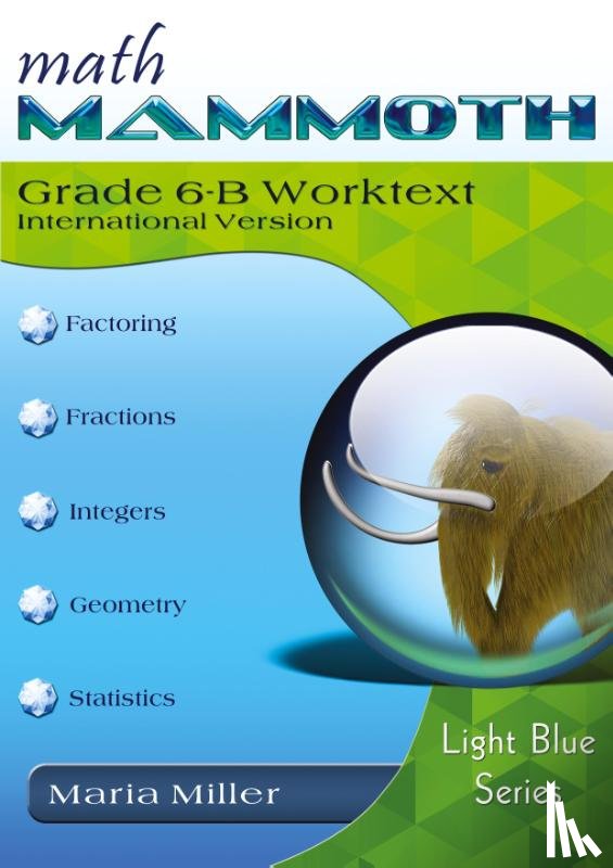 Miller - Math Mammoth Grade 6-B Worktext, International Version