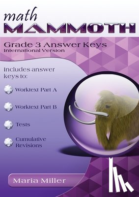 Miller, Maria - Math Mammoth Grade 3 Answer Keys, International Version