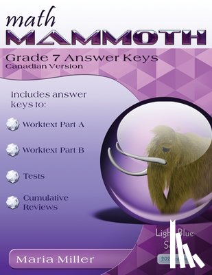 Miller, Maria - Math Mammoth Grade 7 Answer Keys, Canadian Version