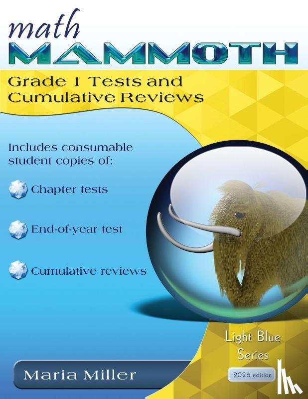 Miller, Maria - Math Mammoth Grade 1 Tests and Cumulative Reviews
