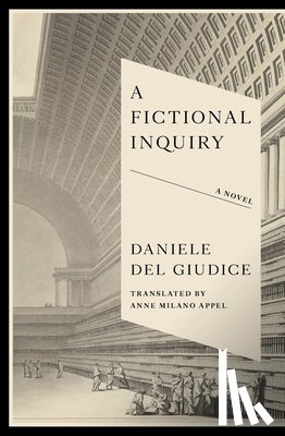 Del Giudice, Daniele - A Fictional Inquiry