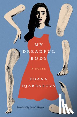 Djabbarova, Egana - My Dreadful Body