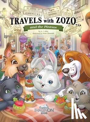 Atlas, A. J. - Travels with Zozo...and the Pintxos
