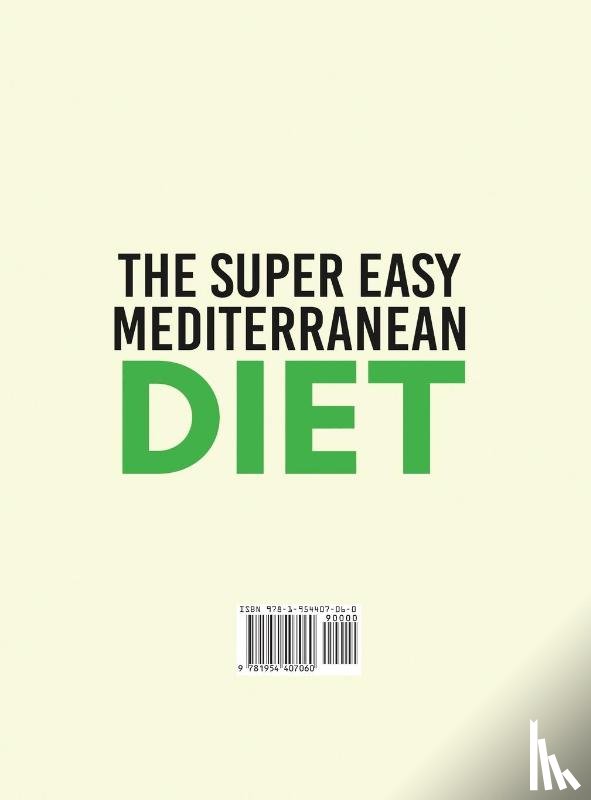 Mack, Dr Belinda - The Super Easy Mediterranean Diet Cookbook for Beginners on a Budget