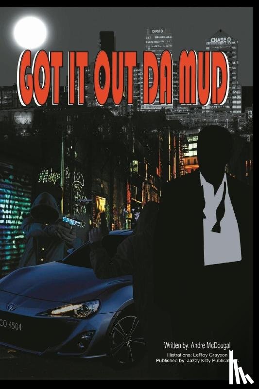 McDougal, Andre - Got It Out Da Mud