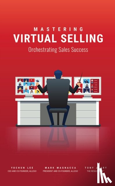 Lee, Yuchun, Magnacca, Mark, Jeary, Tony - Mastering Virtual Selling