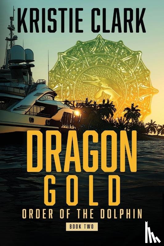 Clark, Kristie - Dragon Gold