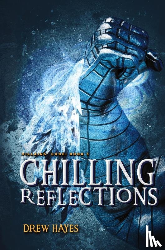 Hayes, Drew - Chilling Reflections