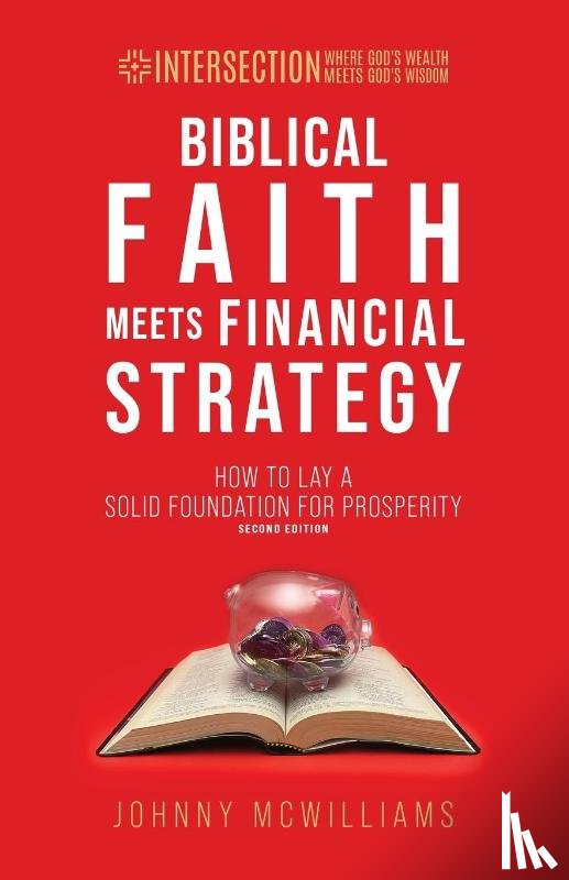 McWilliams, Johnny - Biblical Faith Meets Financial Strategy