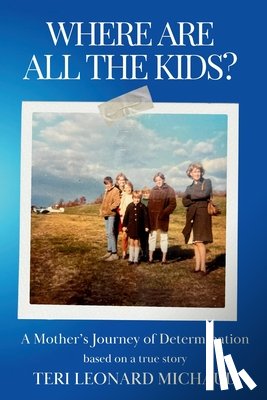 Michaud, Teri - Where Are All the Kids?