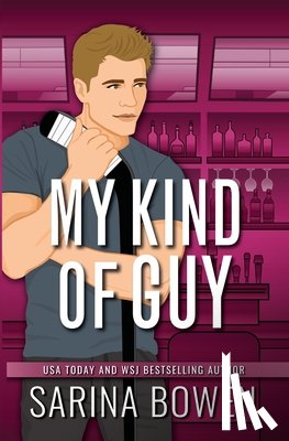 Bowen, Sarina - My Kind of Guy