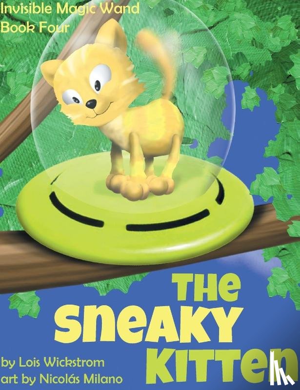 Wickstrom, Lois - The Sneaky Kitten