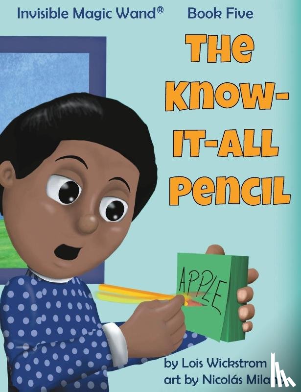 Wickstrom, Lois J - The Know-It-All Pencil