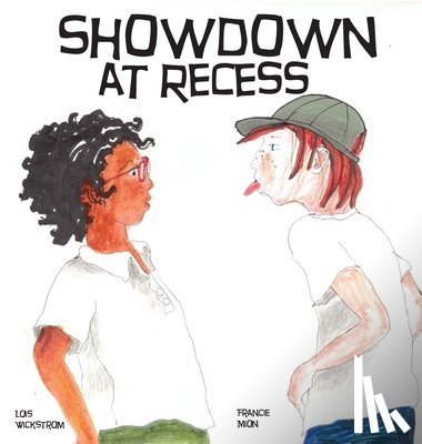 Wickstrom, Lois J - Showdown at Recess