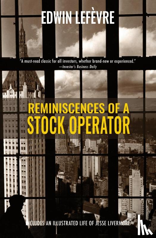 Lefevre, Edwin - Reminiscences of a Stock Operator (Warbler Classics)