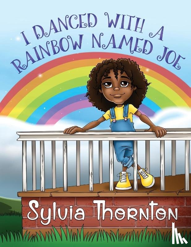 Thornton, Sylvia - I Danced With A Rainbow Named Joe