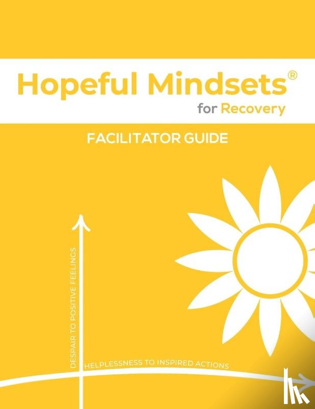 Goetzke - Hopeful Mindsets for Recovery Facilitator Guide