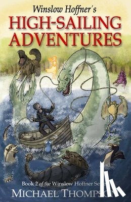 Thompson, Michael - Winslow Hoffner's High-Sailing Adventures