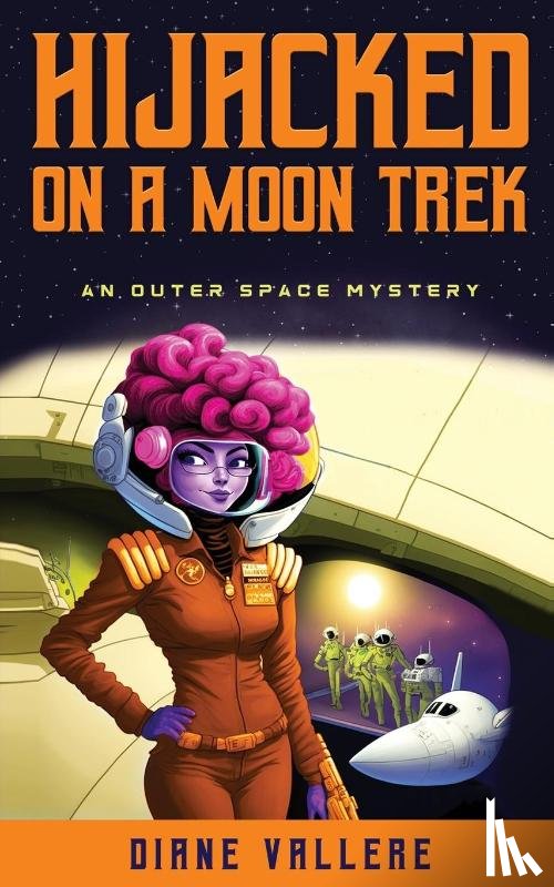 Vallere, Diane - Hijacked on a Moon Trek