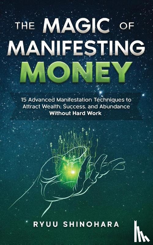 Shinohara, Ryuu - The Magic of Manifesting Money