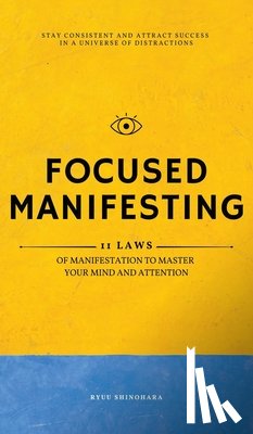 Shinohara, Ryuu - Focused Manifesting