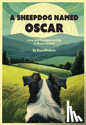 Waldron, Dara - A Sheepdog Named Oscar