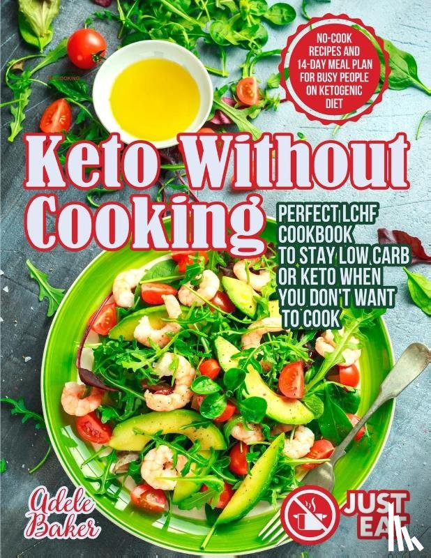 Baker, Adele - Keto Without Cooking