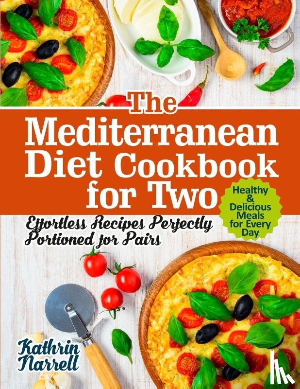 Narrell, Kathrin - The Mediterranean Diet Cookbook for Two