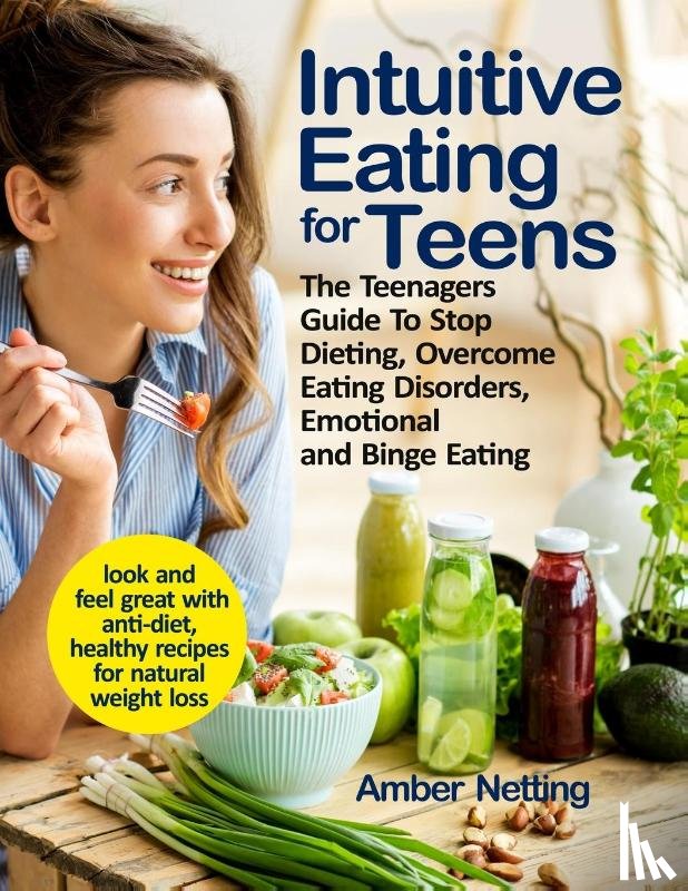 Netting, Amber - Intuitive Eating for Teens