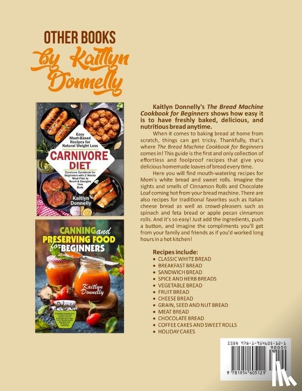 Donnelly, Kaitlyn - The Bread Machine Cookbook for Beginners