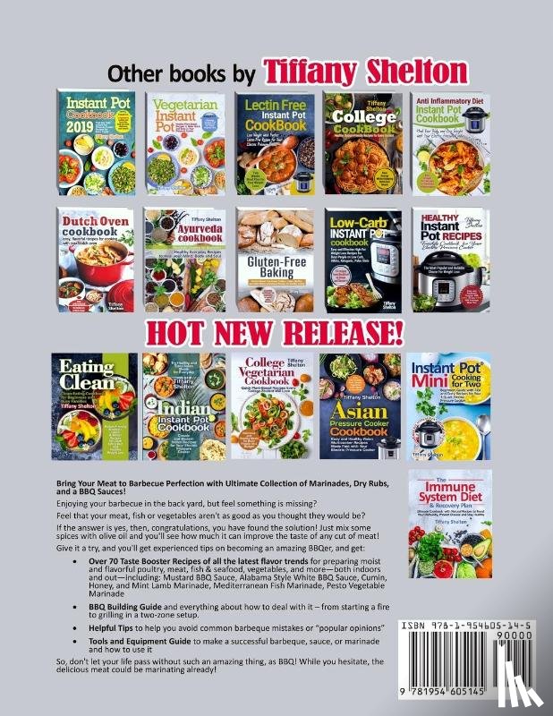 Shelton, Tiffany - The BBQ Sauces, Rubs, and Marinades Cookbook