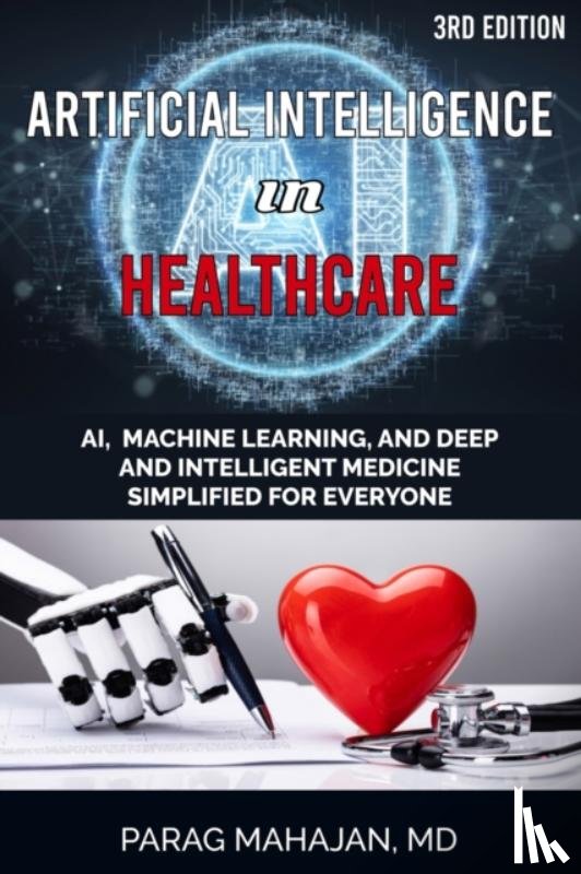 Mahajan, Parag Suresh - Artificial Intelligence in Healthcare