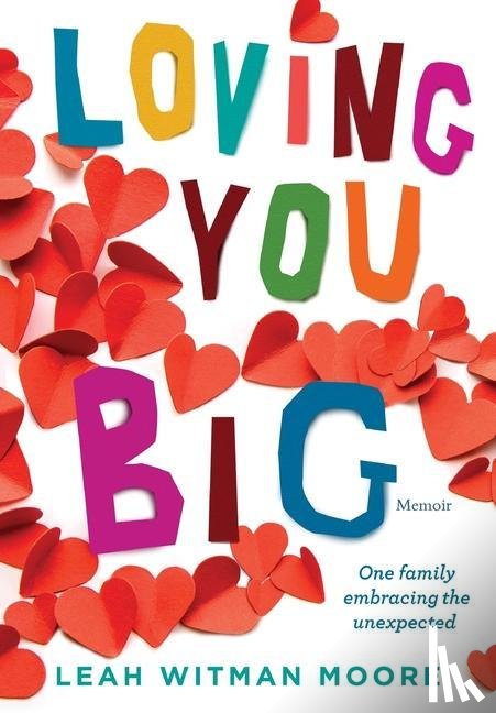 Moore, Leah - Loving You Big