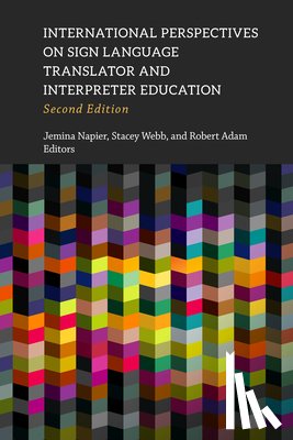 Napier, Jemina - International Perspectives on Sign Language Translator and Interpreter Education: Volume 14