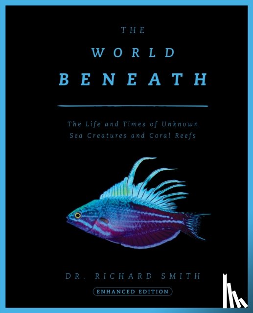 Smith, Dr. Richard - The World Beneath