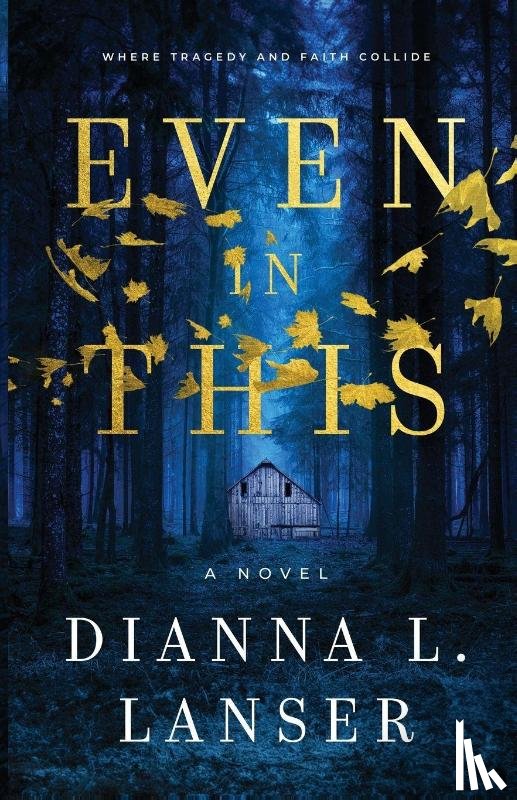 Lanser, Dianna L - Even In This