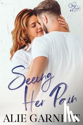 Garnett, Alie - Seeing Her Pain