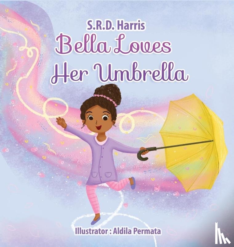 Harris, S R D - Bella Loves Her Umbrella