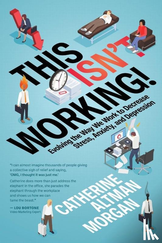 Morgan, Catherine Altman - This Isn't Working!