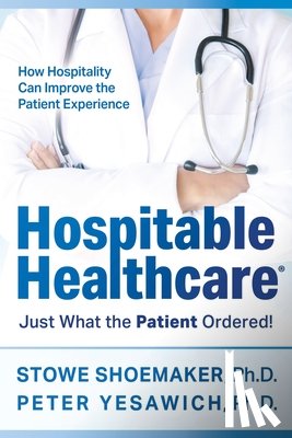 Shoemaker, Stowe, Yesawich, Peter - Hospitable Healthcare