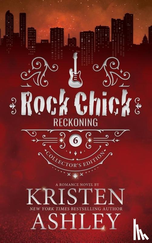Ashley, Kristen - Rock Chick Reckoning Collector's Edition