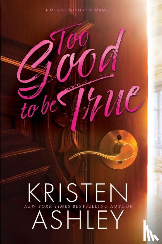 Ashley, Kristen - Too Good to Be True