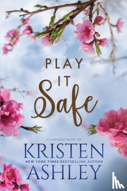 Ashley, Kristen - Play It Safe