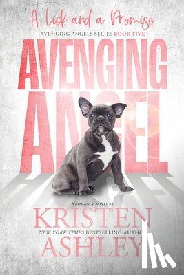 Ashley, Kristen - Avenging Angels: A Lick and A Promise: A Lick