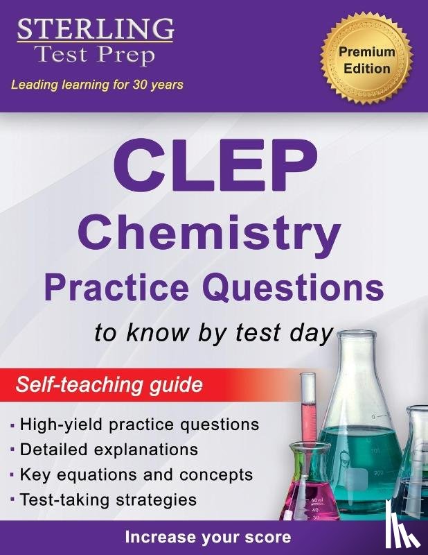 Test Prep, Sterling - Sterling Test Prep CLEP Chemistry Practice Questions