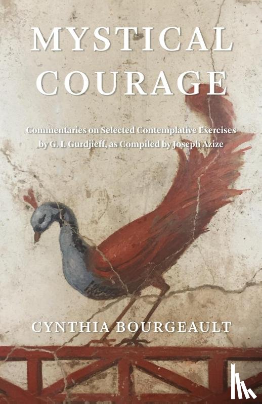 Bourgeault, Cynthia - Mystical Courage