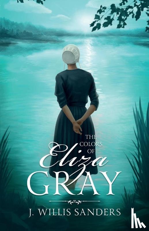 Sanders, J Willis - The Colors of Eliza Gray