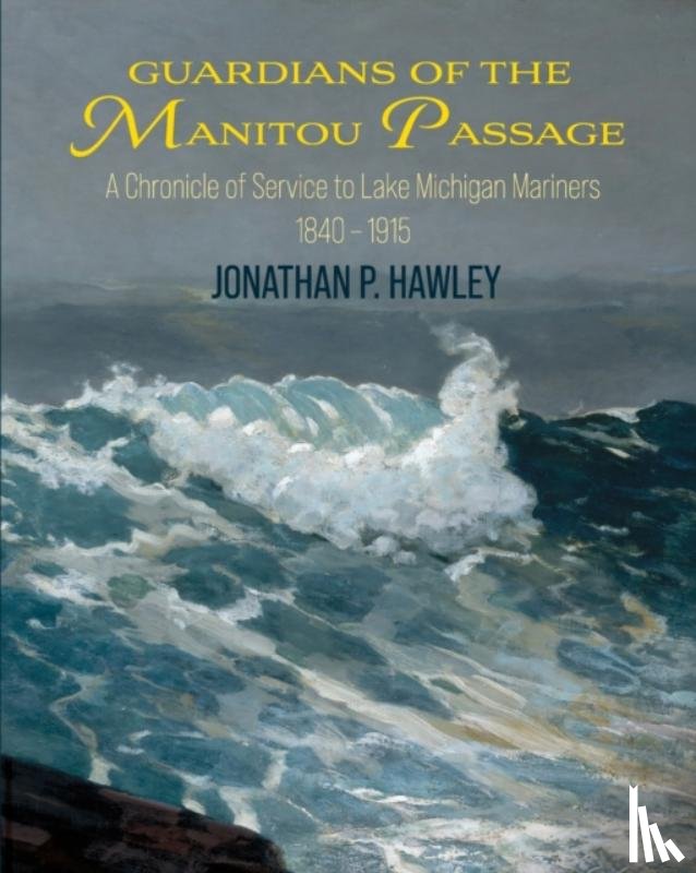 Hawley, Jonathan P - Guardians of the Manitou Passage