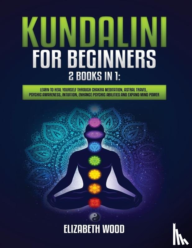 Wood, Elizabeth - Kundalini for Beginners