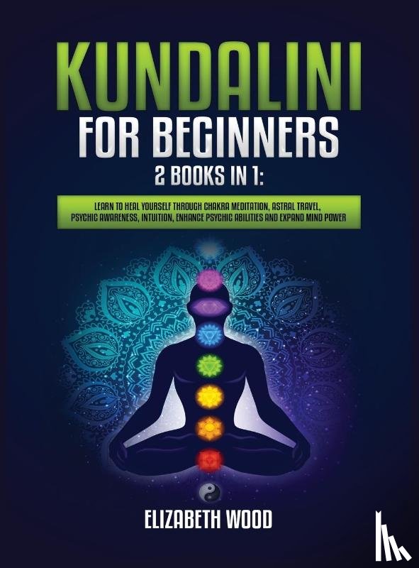 Wood, Elizabeth - Kundalini for Beginners